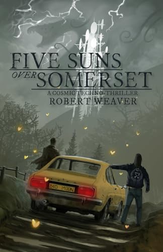 Five Suns Over Somerset (Occult Britain)